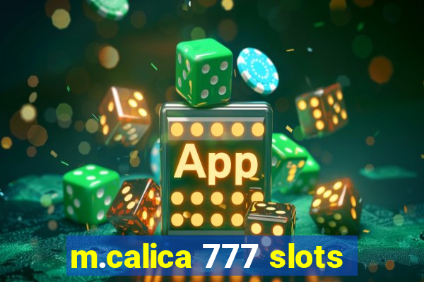 m.calica 777 slots